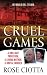Cruel Games: A Brilliant Professor, a Loving Mother, a Brutal Killing (St. Martin's True Crime Library)