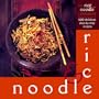 The Rice & Noodle Cookbook: 100 Delicious Step-by-Step Recipes (Cookery)