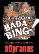 The Tao of Bada Bing: Words of Wisdom from The Sopranos