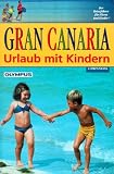 Urlaub mit Kindern, Gran Canaria
