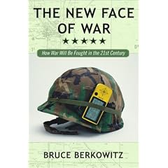 The New Face of War: How War Will Be Fought in the 21st Century