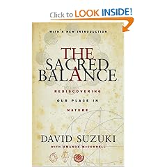 The Sacred Balance: Rediscovering Our Place in Nature