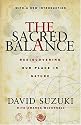 The Sacred Balance: Rediscovering Our Place in Nature