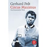 Circus Maximus: Das Gesammelte Werkvon "Gerhard Polt"