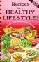 Recipes for a Healthy Lifestyle