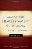 Luke 6-10 MacArthur New Testament Commentary (Macarthur New Testament Commentary Serie)