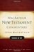 Luke 6-10 MacArthur New Testament Commentary (Volume 8) (MacArthur New Testament Commentary Series)