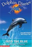 Into the Blue (Dolphin Diaries #1)