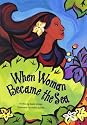 When Woman Became the Sea: A Costa Rican Creation Myth