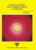 Instalaciones de combustibles gaseosos (Spanish Edition)