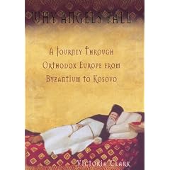 Why Angels Fall: A Portrait of Orthodox Europe