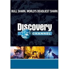 Bull Shark: World's Deadliest Shark by 