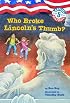 Capital Mysteries #5: Who Broke Lincoln's Thumb? (A Stepping Stone Book(TM))