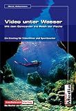 Video unter Wasser