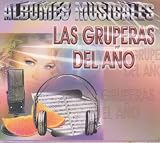 Las Gruperas Del Anos Albumes Musicales 100 Anos De Musica