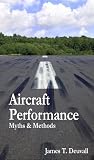 Aircraft Performance - Myths and Methods