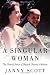 A Singular Woman: The Untold Story of Barack Obama’s Mother