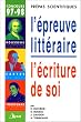 L'epreuve litt 97 98 l'�criture de soi