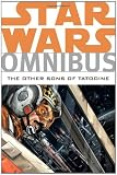 Star Wars Omnibus: The Other Sons of Tatooine