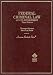 Federal Criminal Law and Its Enforcement (American Casebook Series and Other Coursebooks)
