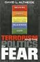 Terrorism and the Politics of Fear