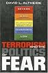 Terrorism and the Politics of Fear