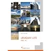 Uruguay Life: Fibel A-Z: �ber 110 Themen zum Leben in Uruguay von A - Z