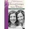 Mairead Corrigan and Betty Williams: Partners in Peace in Northern Ireland (Modern Peacemakers)