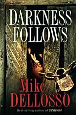 Darkness Follows
