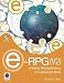 e-RPG(V2): e-Volving RPG Applications for a Connected World