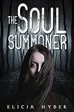 The Soul Summoner (The Soul Summoner Series Book 1)