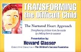 Transforming the Difficult Child Howard Glasser