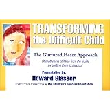 Transforming the Difficult Child