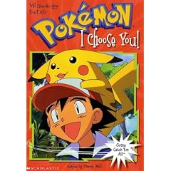 I Choose You (Pokemon Chapter Book #1)
