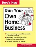 Run Your Own Home Business (Here's How)