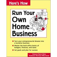 Run Your Own Home Business (Here's How)