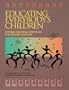 Educating Everybody's Children: Diverse Teaching Strategies for Diverse Learners