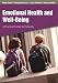 Emotional Health and Well-Being: A Practical Guide for Schools