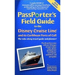 Passporter's Field Guide to the Disney Cruise Line and Its Caribbean Ports of Call: The Take-Along Travel Guide and Planner (Passporter Travel Guides)
