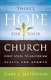 There's hope for your church : first steps to restoring health and growth