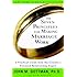 The Seven Principles for Making Marriage Work: A Practical Guide from the Country's Foremost Relationship Expert