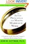 The Seven Principles for Making Marriage Work: A Practical Guide from the Country's Foremost Relationship Expert