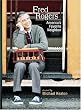 Fred Rogers - America's Favorite Neighbor