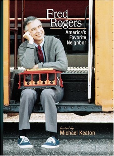 Fred Rogers - Americas Favorite Neighbor