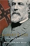 Robert E. Lee : icon for a nation
