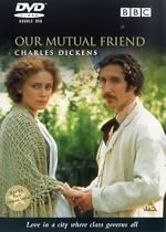 Our Mutual Friend [DVD] [1998]