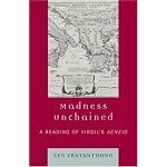 Madness Unchained: A Reading of Virgil's Aeneid book cover