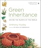 Green Inheritance: Saving the Plants of the World