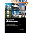 Signage and Wayfinding Design: A Complete Guide to Creating Environmental Graphic Design Systems