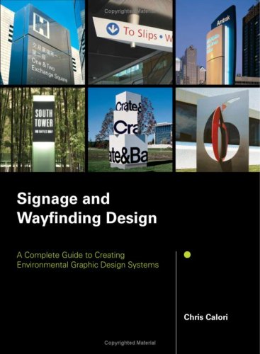 Signage and Wayfinding Design: A Complete Guide to Creating Environmental Graphic Design Systems